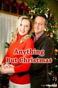 Anything But Christmas movie in Allan Harmon filmography.