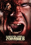 Gangsters, Guns & Zombies is the best movie in  Dean Boor filmography.