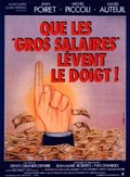Que les gros salaires lèvent le doigt! movie in Francois Perrot filmography.