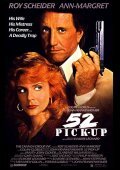 52 Pick-Up movie in John Frankenheimer filmography.
