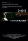 Losing Ground movie in Bryan Wizemann filmography.