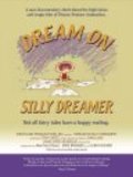 Dream on Silly Dreamer is the best movie in David Karp filmography.