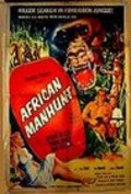 African Manhunt movie in Seymour Friedman filmography.