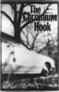 The Chromium Hook is the best movie in Kel Harvi filmography.