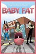 Baby Fat is the best movie in Elizabeth Cooke filmography.