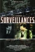 Surveillances is the best movie in Stephen Benson filmography.