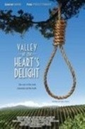 Valley of the Heart's Delight movie in Gabriel Mann filmography.