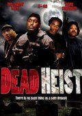 Dead Heist movie in Bo Webb filmography.