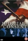 Judicial Consent movie in William Bindley filmography.