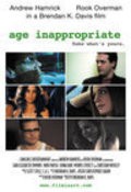 Age Inappropriate is the best movie in Andrew Hamrick filmography.