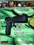 Get Rich Quick is the best movie in Kerry Blakeman filmography.