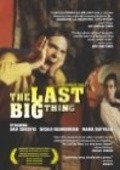 The Last Big Thing is the best movie in Pamela Dickerson filmography.