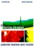 Troubles Sens movie in Cyril Descours filmography.