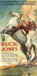 White Eagle movie in Buck Jones filmography.