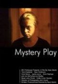 Mystery Play is the best movie in Erich Redman filmography.