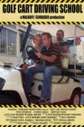 Golf Cart Driving School movie in Danny Schrader filmography.