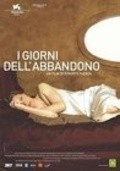 I giorni dell'abbandono is the best movie in Alessia Goria filmography.