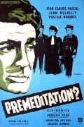 Premeditation movie in Charles Bouillaud filmography.