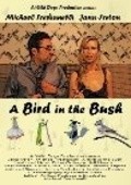 A Bird in the Bush is the best movie in Ronald L. Kaplan filmography.