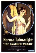 The Branded Woman movie in Norma Talmadge filmography.