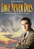 Love Never Dies is the best movie in Winifred Greenwood filmography.