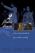 2 Floors Down... movie in Mehdi Nebbou filmography.