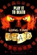 Long Time Dead movie in Marcus Adams filmography.