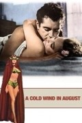 A Cold Wind in August movie in Joe De Santis filmography.