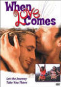 When Love Comes movie in Garth Maxwell filmography.