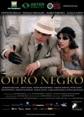 Ouro Negro movie in Danton Mello filmography.
