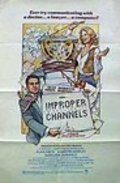 Improper Channels is the best movie in Richard W. Farrell filmography.