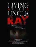 Living with Uncle Ray movie in Djennifer Korinna filmography.