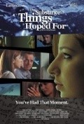 The Substance of Things Hoped For is the best movie in Kristi Somers filmography.