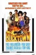 Bucktown movie in Arthur Marks filmography.
