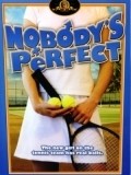 Nobody's Perfect is the best movie in Gail O'Grady filmography.