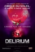 Cirque du Soleil: Delirium movie in David Mallet filmography.