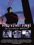 World Without Waves is the best movie in Tara Bast filmography.