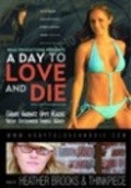 A Day to Love and Die movie in Larry Block filmography.