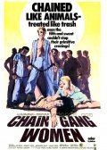 Chain Gang Women is the best movie in Ralph Campbell filmography.