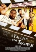A Talent for Trouble movie in Brandon T. Jackson filmography.