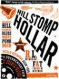 Hill Stomp Hollar movie in Bradley Beesley filmography.