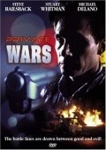 Private Wars movie in John Weidner filmography.