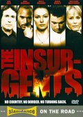The Insurgents movie in Mary Stuart Masterson filmography.