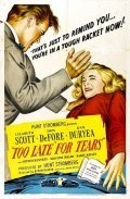 Too Late for Tears movie in Byron Haskin filmography.