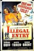 Illegal Entry movie in Marta Toren filmography.