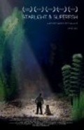 Starlight & Superfish is the best movie in Djennifer Guerra filmography.
