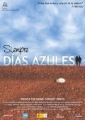 Siempre dias azules is the best movie in Patricia Garcia Mendez filmography.