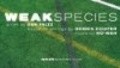 Weak Species is the best movie in Rid Vindl filmography.