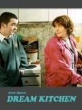 Dream Kitchen is the best movie in Caroline Rothwell filmography.