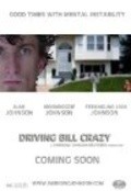 Driving Bill Crazy is the best movie in Kris Veydman filmography.